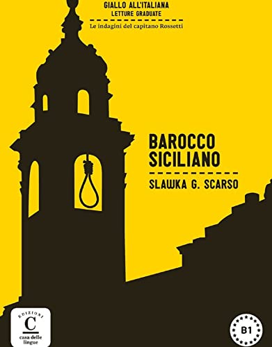 Baroco Siciliano: Barocco siciliano, Giallo all´italiana + CD (Giallo all'italiana Lettura graduate Le indagini del capitano Rossetti, B1)